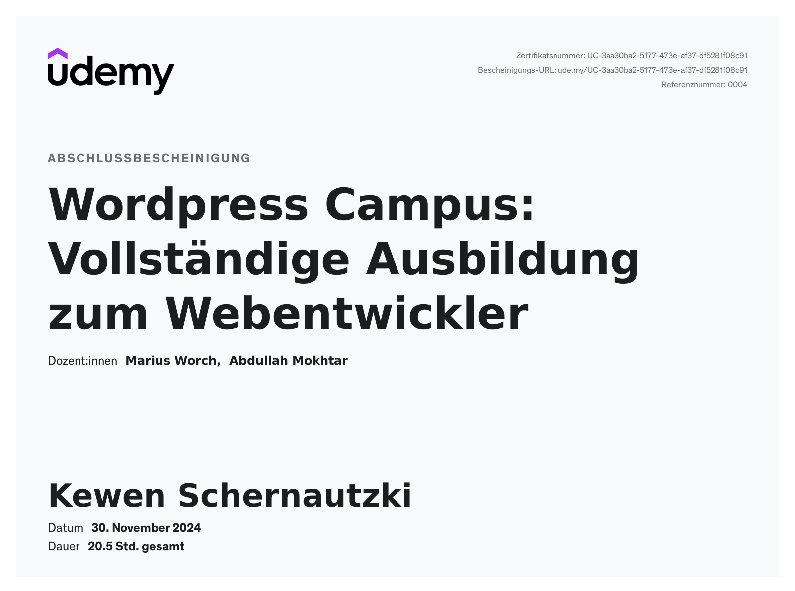 Udemy Abschlussbescheinigung für Kewen Schernautzki: WordPress Campus, Vollständige Ausbildung zum Webentwickler, 30. November 2024